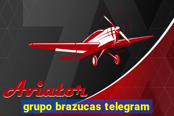 grupo brazucas telegram